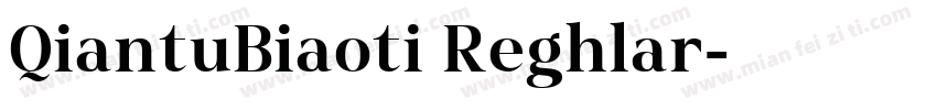 QiantuBiaoti Reghlar字体转换